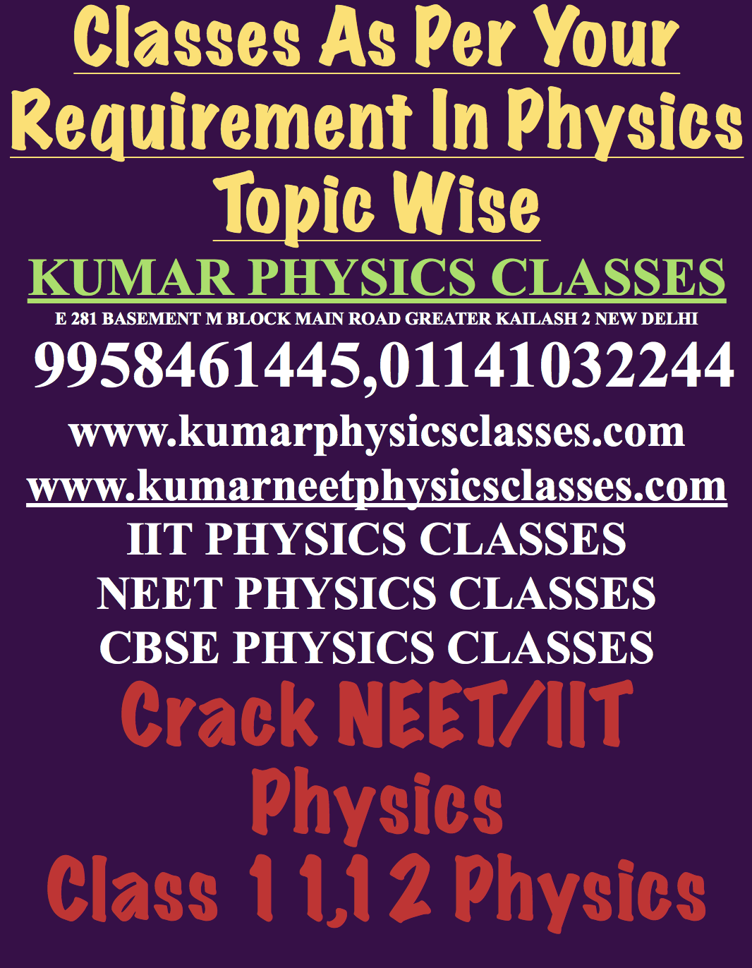 IIT PHYSICS CLASSES
NEET PHYSICS CLASSES
CBSE PHYSICS CLASSES
Crack NEET/IIT Physics